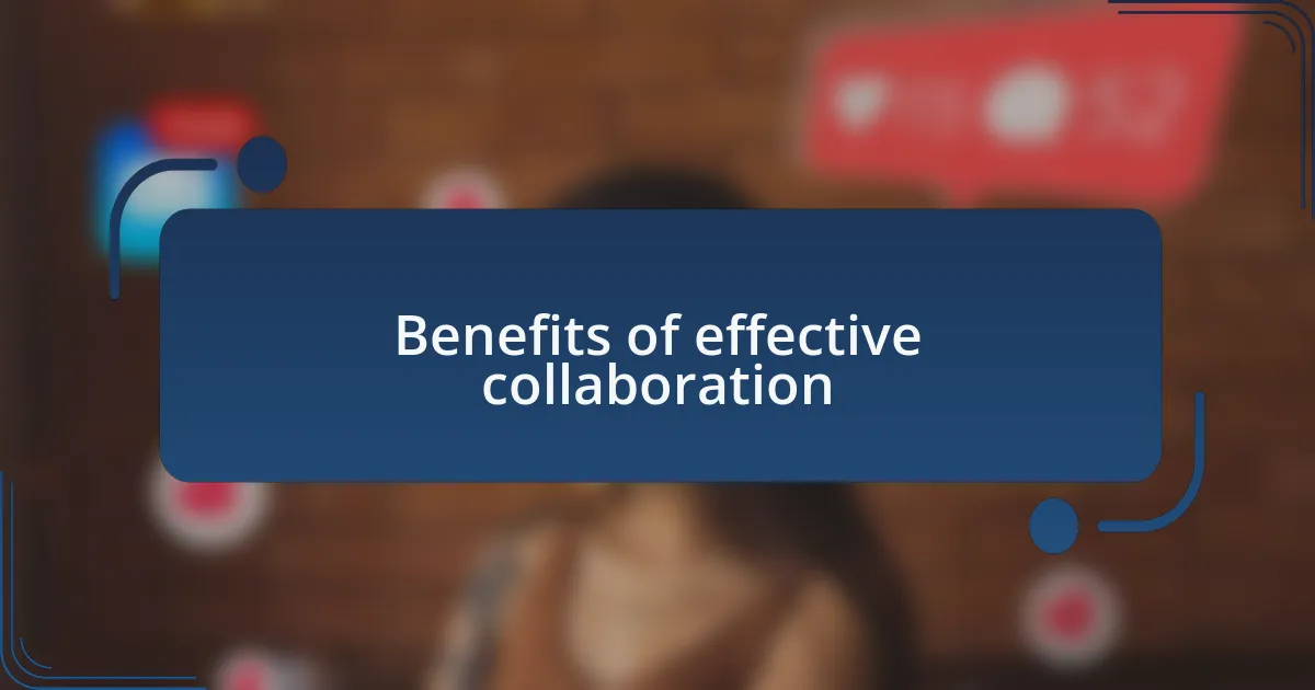 Benefits of effective collaboration