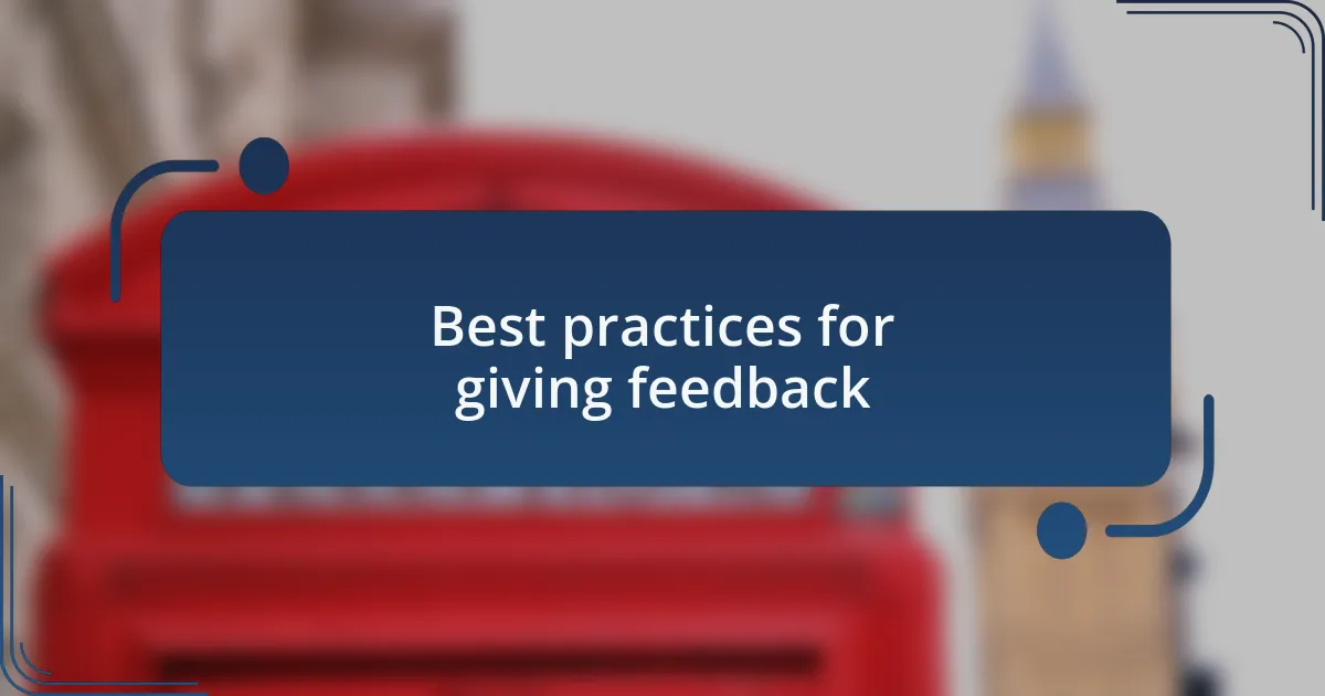 Best practices for giving feedback
