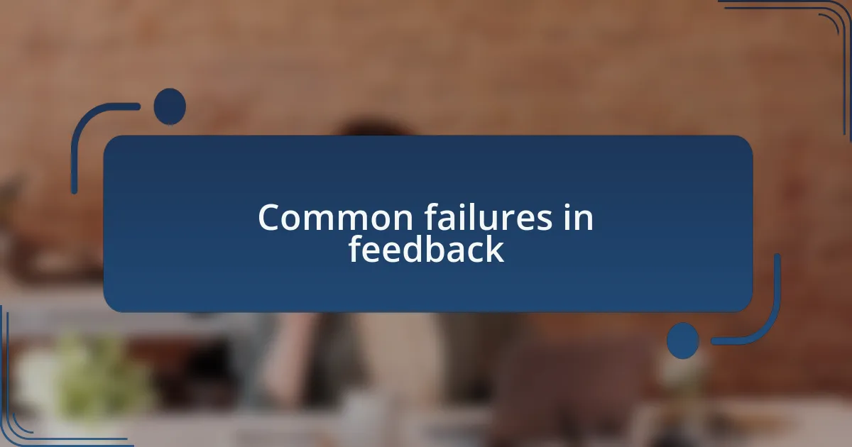Common failures in feedback