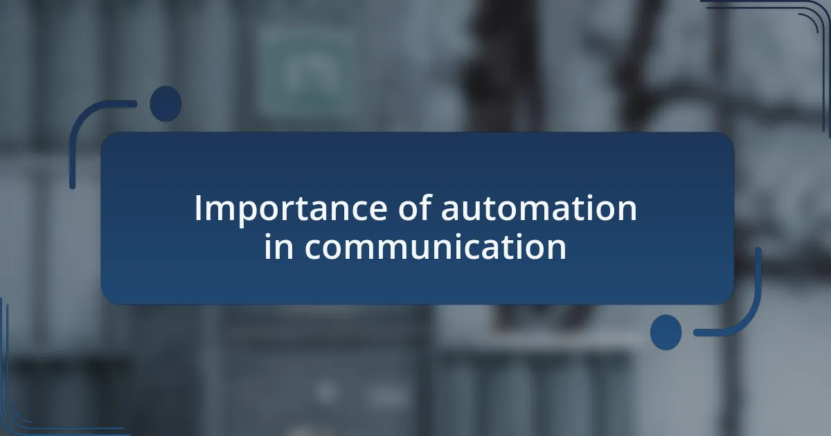 Importance of automation in communication