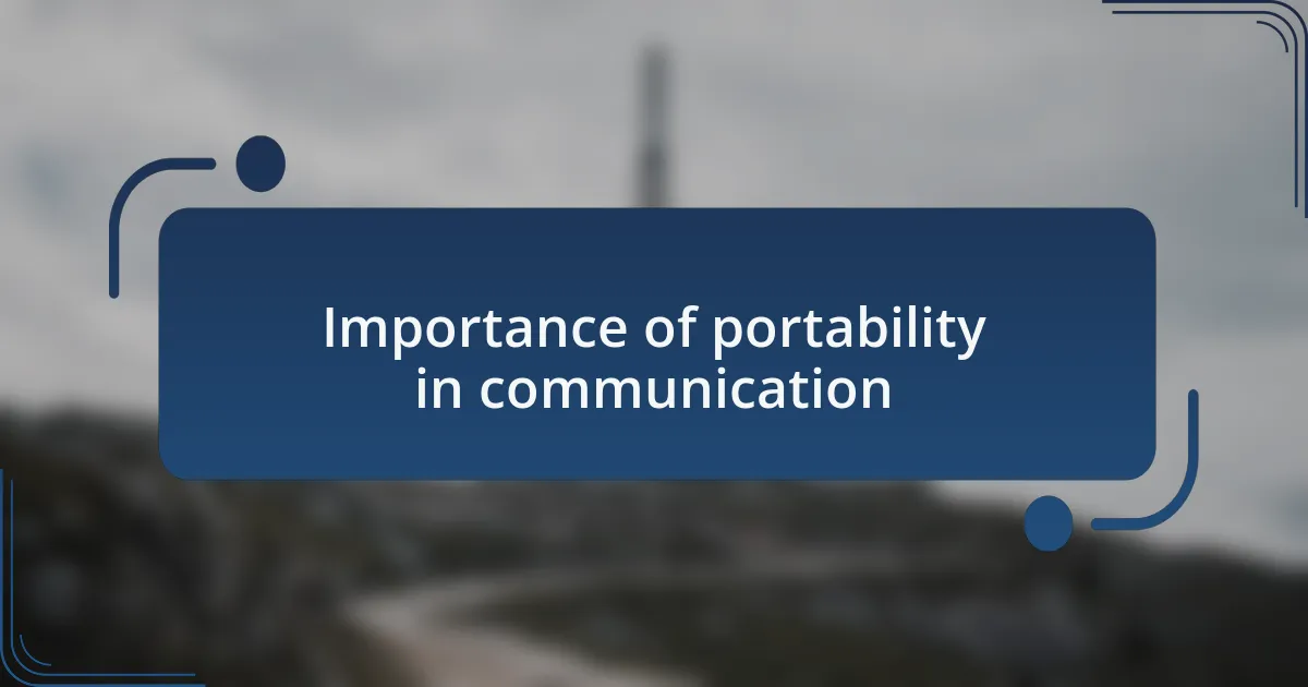 Importance of portability in communication