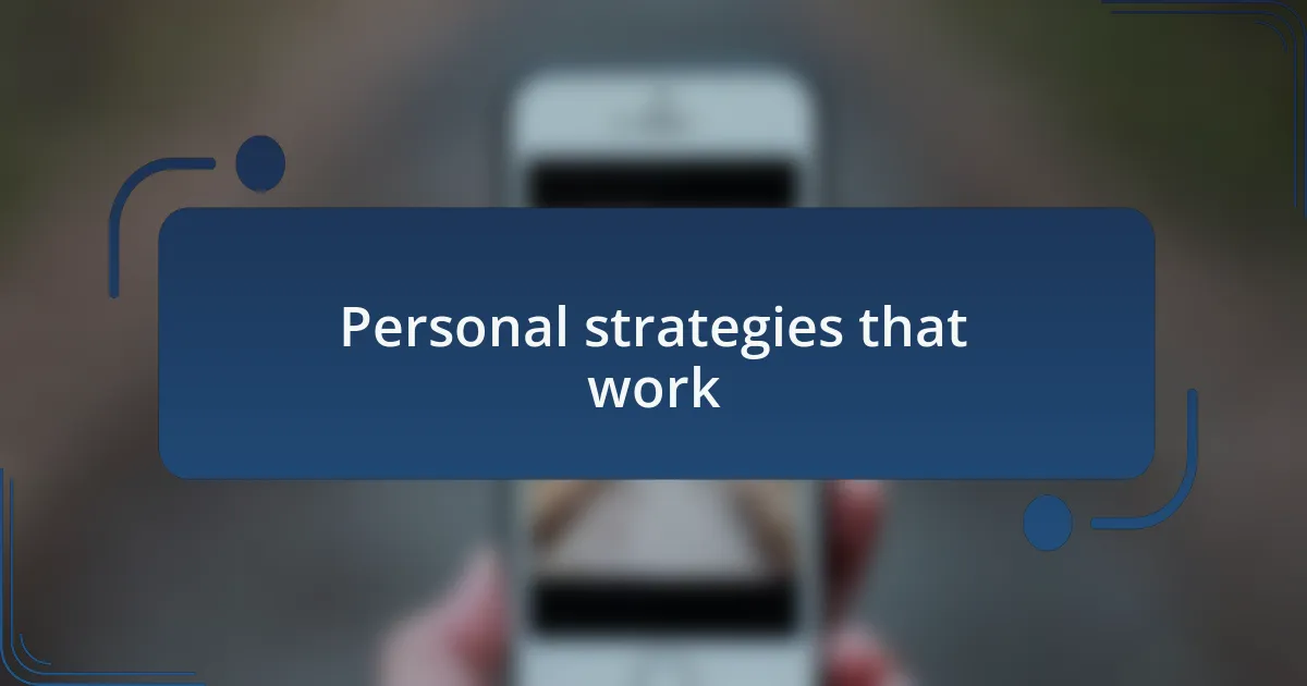 Personal strategies that work