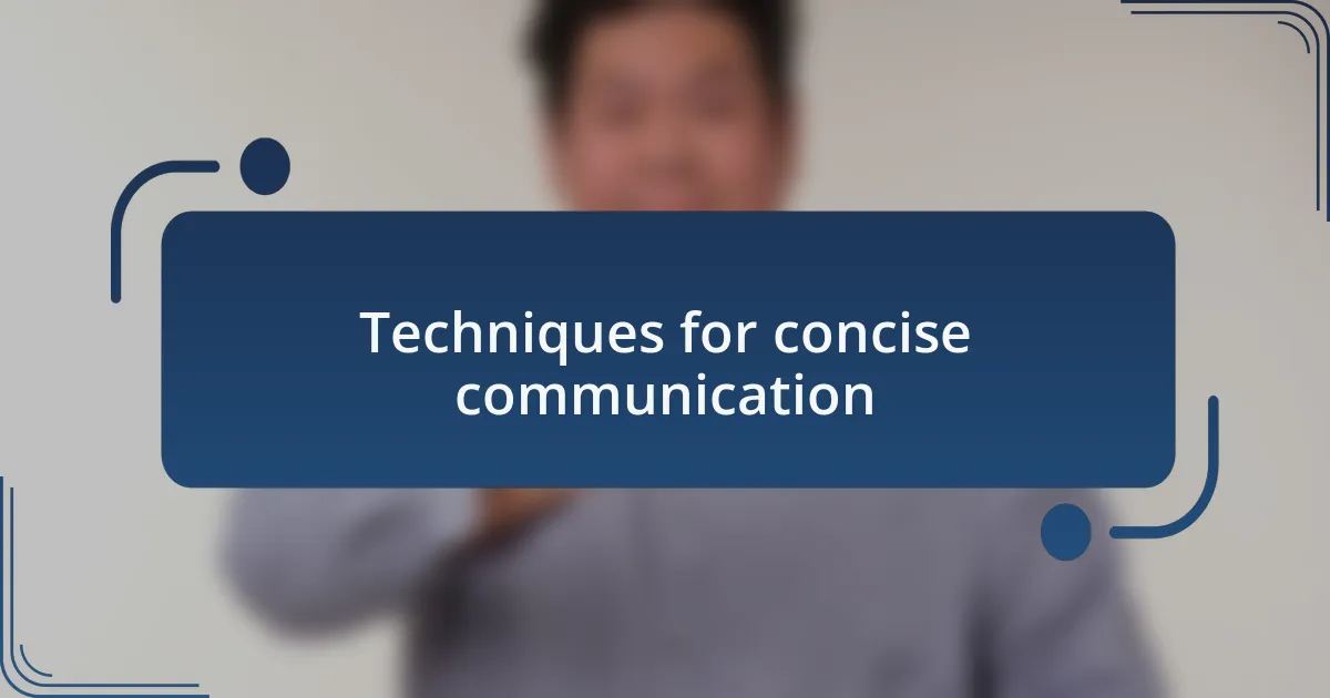 Techniques for concise communication