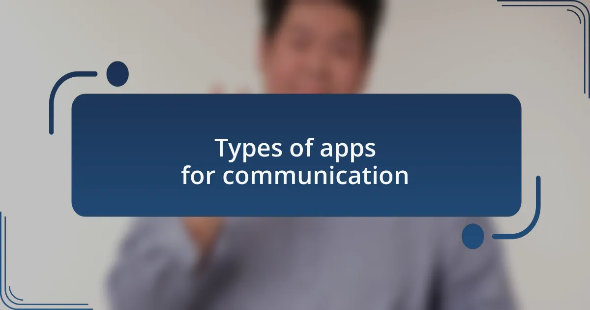 Types of apps for communication