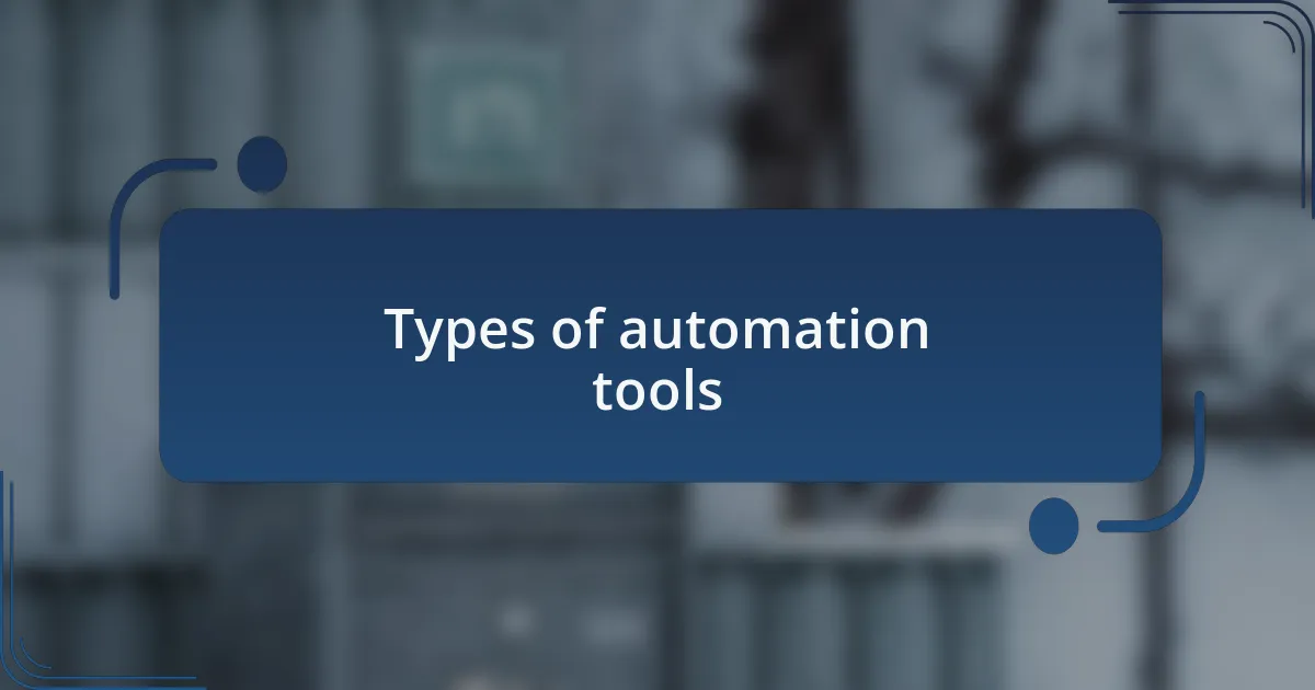 Types of automation tools