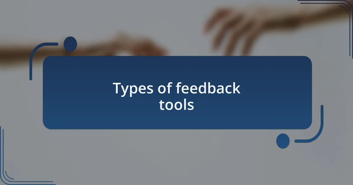 Types of feedback tools